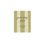 'Grow Baby Grow' Card
