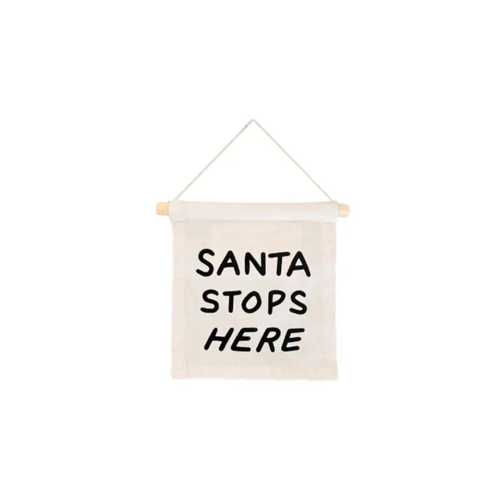 Santa Stops Here Sign
